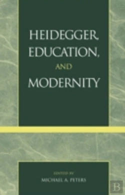 Bertrand.pt - Heidegger, Education, And Modernity