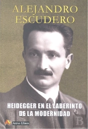 Heidegger En El Laberinto De La Modernidad