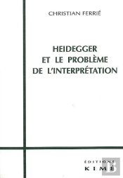 Heidegger Et Le Probleme De L'Interpretation