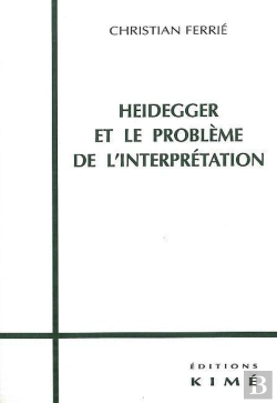 Bertrand.pt - Heidegger Et Le Probleme De L'Interpretation