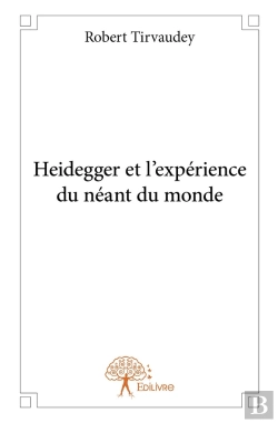 Bertrand.pt - Heidegger Et L'Expérience Du Néant Du Monde