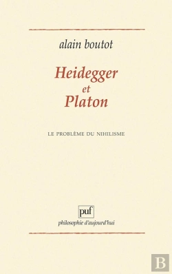 Bertrand.pt - Heidegger Et Platon. Le Problème Du Nihilisme