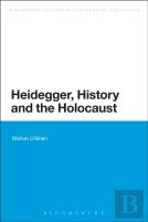 Heidegger, History And The Holocaust