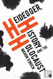 Heidegger, History And The Holocaust