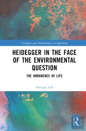 Heidegger In The Face Of The Environmental Question