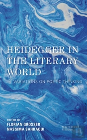 Heidegger In The Literary World