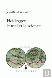 Heidegger ; Le Mal Et La Science
