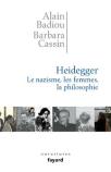 Heidegger ; Le Nazisme, Les Femmes, La Philosophie