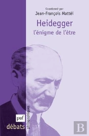 Heidegger ; L'Énigme De L'Être