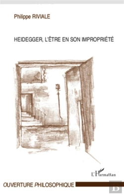 Bertrand.pt - Heidegger L'Être En Son Impropriété