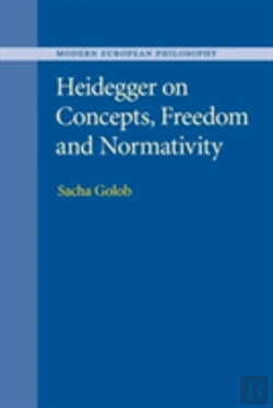 Bertrand.pt - Heidegger On Concepts, Freedom And Normativity