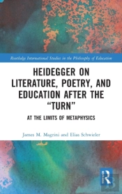 Heidegger On Literature, Poetry, And Education After The 'Turn'