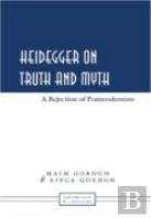 Heidegger On Truth And Myth