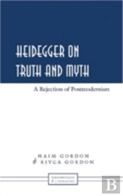 Heidegger On Truth And Myth