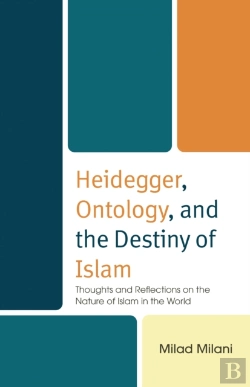 Bertrand.pt - Heidegger, Ontology, And The Destiny Of Islam