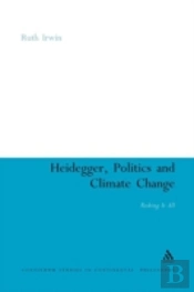 Heidegger, Politics And Climate Change