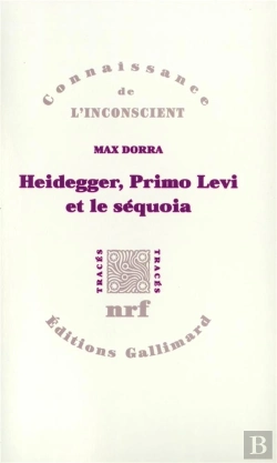 Bertrand.pt - Heidegger, Primo Levi Et Le Séquoia : La Double Inconscience