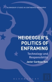 Heidegger S Politics Of Enframing
