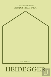 Heidegger Sobre La Arquitectura