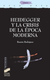 Heidegger Y La Crisis De La Época Moderna