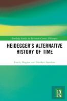 Heideggerâ€™S Alternative History Of Time