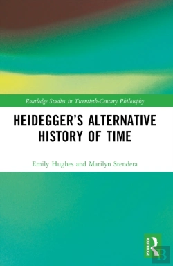 Bertrand.pt - Heideggerâ€™S Alternative History Of Time