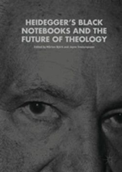 Bertrand.pt - Heideggerâ€™S Black Notebooks And The Future Of Theology