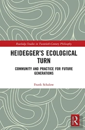 Heideggerâ€™S Ecological Turn