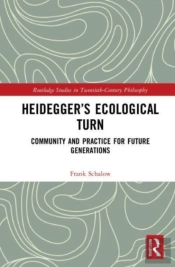 Heideggerâ€™S Ecological Turn