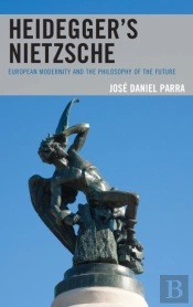 Heideggerâ€™S Nietzsche
