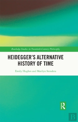 Bertrand.pt - Heidegger'S Alternative History Of Time