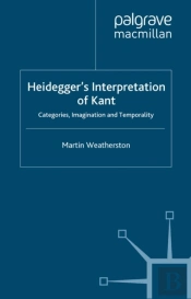 Heidegger'S Interpretation Of Kant