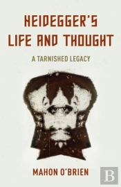 Heidegger'S Life And Thought