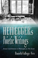 Heidegger'S Poietic Writings