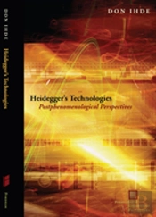 Heidegger'S Technologies