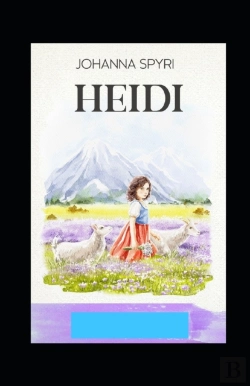 Bertrand.pt - Heidi (A Classics Novel By Johanna Spyri With Orignal Illustrations)