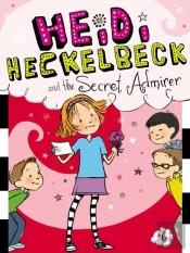 Heidi Heckelbeck And The Secret Admirer