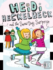Heidi Heckelbeck And The Snow Day Surprise