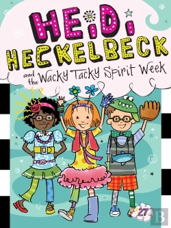 Bertrand.pt - Heidi Heckelbeck And The Wacky Tacky Spirit Week