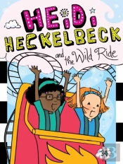 Heidi Heckelbeck And The Wild Ride
