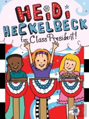 Heidi Heckelbeck For Class President