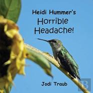 Heidi Hummer'S Horrible Headache