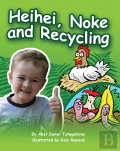 Heihei, Noke And Recycling