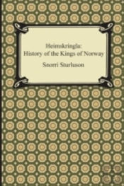 Heimskringla: History Of The Kings Of Norway