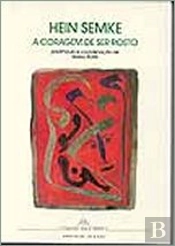 Hein Semke - A Coragem de Ser Rosto