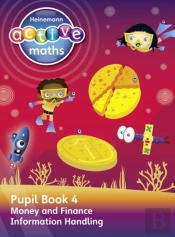 Heinemann Active Maths Â€“ Second Level - Beyond Number Â€“ Pupil Book 4 Â€“ Money, Finance And Information Handling