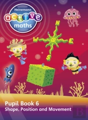 Heinemann Active Maths Â€“ Second Level - Beyond Number Â€“ Pupil Book 6  Â€“ Shape, Position And Movement