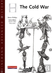 Heinemann Advanced History: Cold War In Europe And Asia