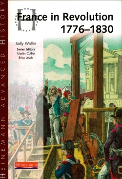 Bertrand.pt - Heinemann Advanced History: France In Revolution 1776-1830