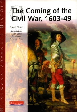 Bertrand.pt - Heinemann Advanced History: The Coming Of The Civil War 1603-49